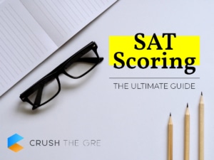 SAT Scoring Ultimate Guide