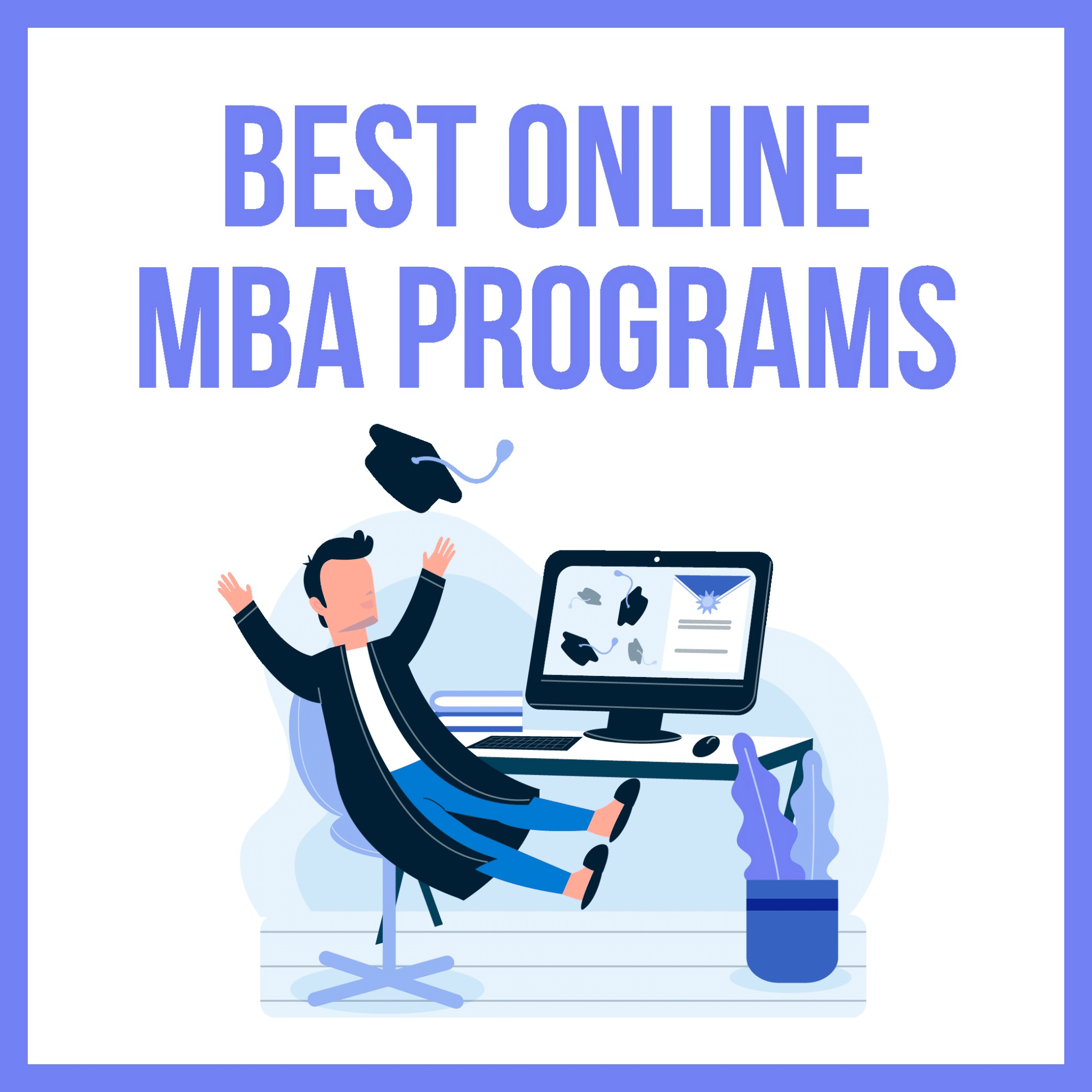 Top 30 Best Online MBA Programs Rankings & Reviews