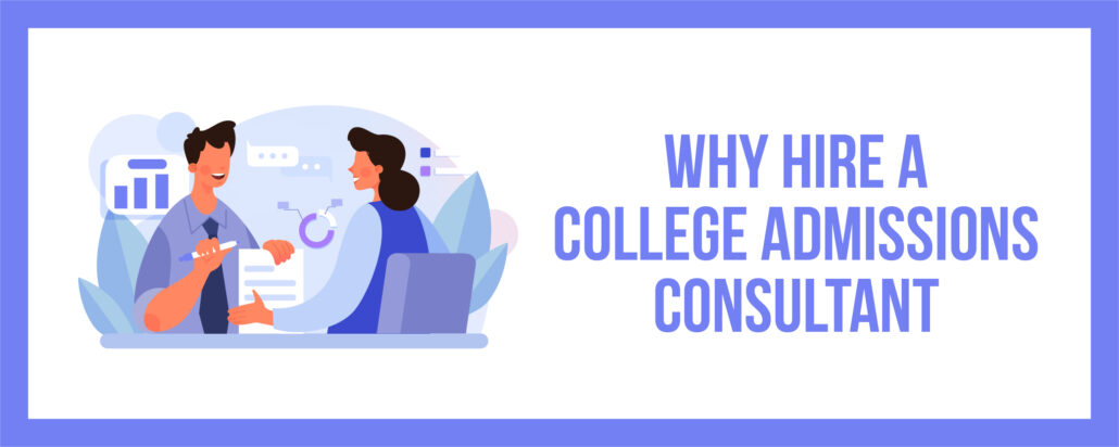 hiring a college admissions consultant