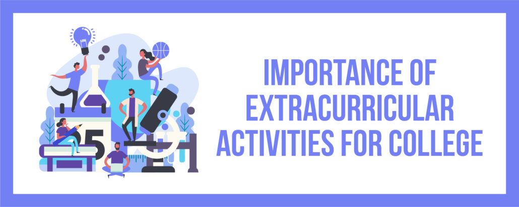 importance of extracurricular activities for college