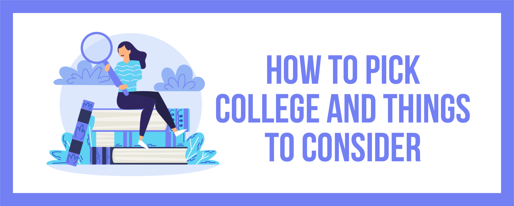 How To Pick A College: Factors To Consider When Choosing